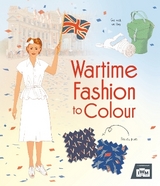 Wartime Fashion to Colour - Rosie Hore