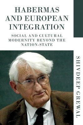 Habermas and European Integration - Shivdeep Grewal