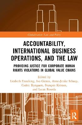 Accountability, International Business Operations and the Law - 