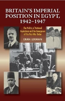 Britain's Imperial Position in Egypt, 1942-1947 - Dr. Eran Lerman