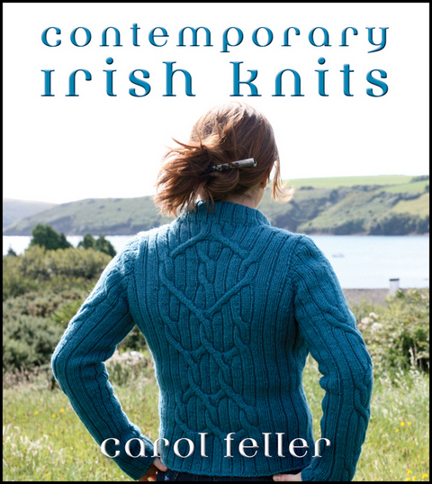 Contemporary Irish Knits -  Carol Feller