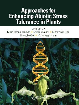Approaches for Enhancing Abiotic Stress Tolerance in Plants - 