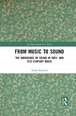 From Music to Sound - Makis Solomos