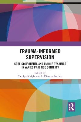 Trauma-Informed Supervision - 