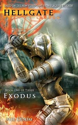 Hellgate: London: Exodus - Mel Odom