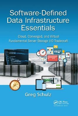 Software-Defined Data Infrastructure Essentials - Greg Schulz