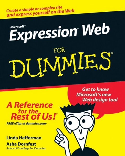 Microsoft Expression Web For Dummies - Linda Hefferman, Asha Dornfest