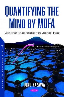 Quantifying the Mind by MDFA - Toru Yazawa