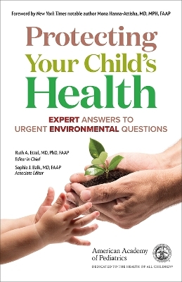 Protecting Your Child's Health - Sophie Balk, Ruth A. Etzel