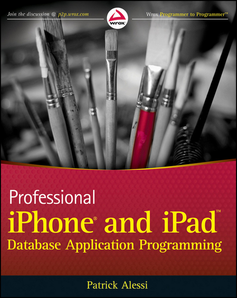 Professional iPhone and iPad Database Application Programming -  Patrick Alessi