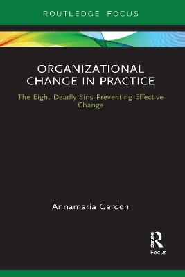 Organizational Change in Practice - Annamaria Garden