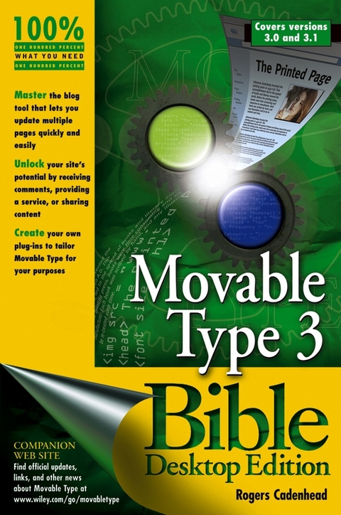 Movable Type 3 Bible, Covers versions 3.0 and 3.1, Desktop Edition - Rogers Cadenhead