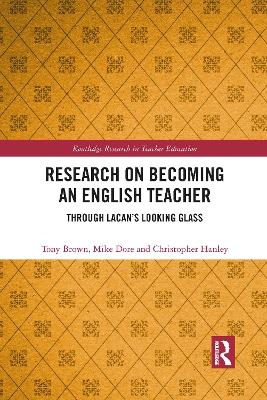 Research on Becoming an English Teacher - Tony Brown, Mike Dore, Christopher Hanley