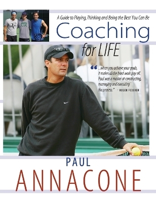 Coaching For Life -  Annacone Paul