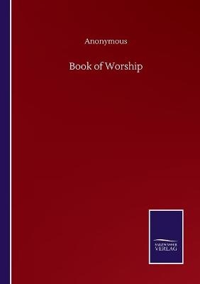 Book of Worship -  Anonymous