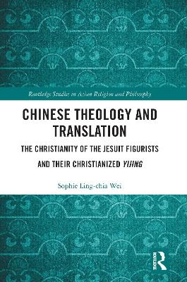 Chinese Theology and Translation - Sophie Ling-chia Wei