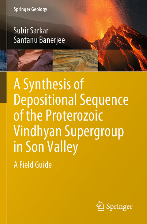 A Synthesis of Depositional Sequence of the Proterozoic Vindhyan Supergroup in Son Valley - Subir Sarkar, Santanu Banerjee