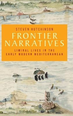 Frontier Narratives - Steven Hutchinson