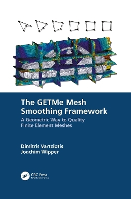 The GETMe Mesh Smoothing Framework - Dimitris Vartziotis, Joachim Wipper