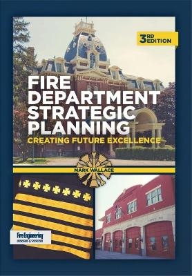 Fire Department Strategic Planning - Mark Wallace