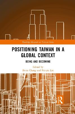 Positioning Taiwan in a Global Context - 