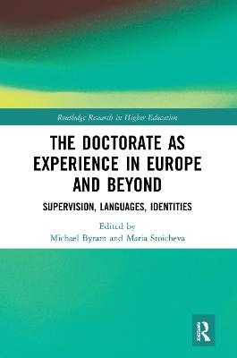 The Doctorate as Experience in Europe and Beyond - 