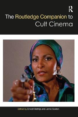 The Routledge Companion to Cult Cinema - 