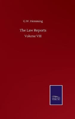 The Law Reports - G. W. Hemming