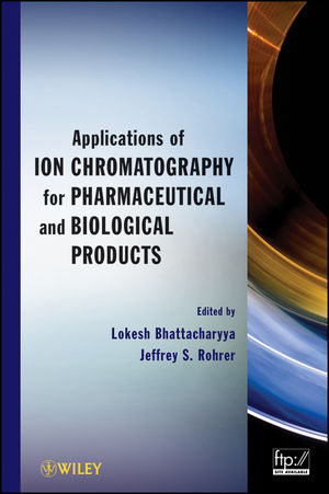 Applications of Ion Chromatography for Pharmaceutical and Biological Products - 