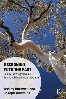 Reckoning with the Past - Ashley Barnwell, Joseph Cummins