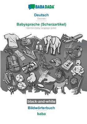 BABADADA black-and-white, Deutsch - Babysprache (Scherzartikel), BildwÃ¶rterbuch - baba -  Babadada GmbH