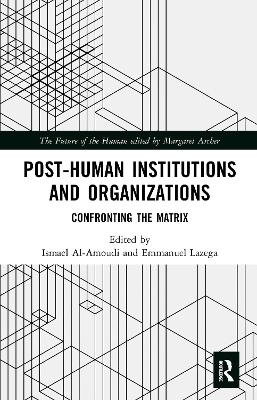 Post-Human Institutions and Organizations - 