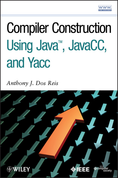 Compiler Construction Using Java, JavaCC, and Yacc -  Anthony J. Dos Reis