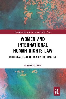 Women and International Human Rights Law - Gayatri Patel