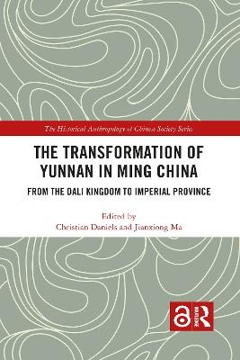 The Transformation of Yunnan in Ming China - 