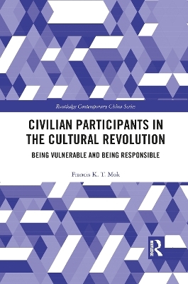 Civilian Participants in the Cultural Revolution - Francis Mok