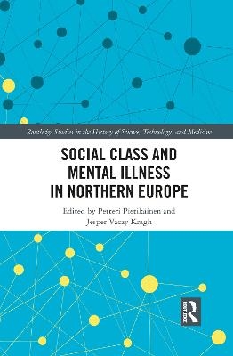 Social Class and Mental Illness in Northern Europe - 