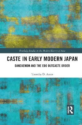 Caste in Early Modern Japan - Timothy Amos