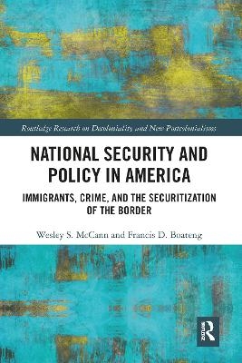 National Security and Policy in America - Wesley McCann, Francis Boateng
