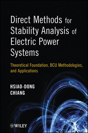 Direct Methods for Stability Analysis of Electric Power Systems -  Hsiao-Dong Chiang