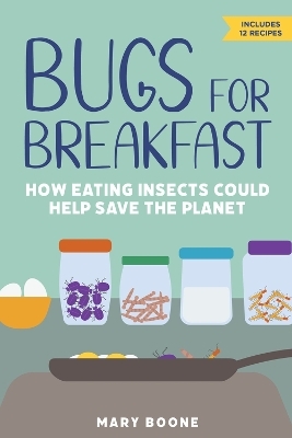 Bugs for Breakfast - Mary Boone