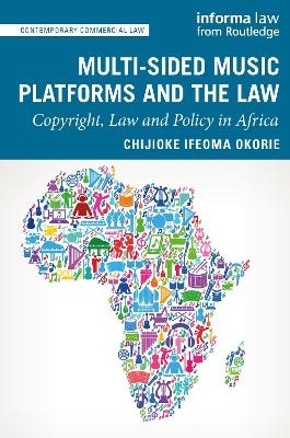 Multi-sided Music Platforms and the Law - Chijioke Ifeoma Okorie