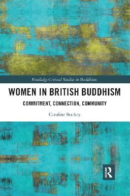 Women in British Buddhism - Caroline Starkey