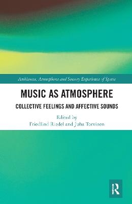 Music as Atmosphere - 