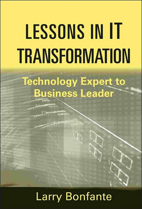 Lessons in IT Transformation -  Larry Bonfante