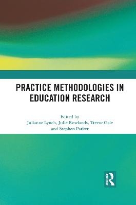Practice Methodologies in Education Research - 