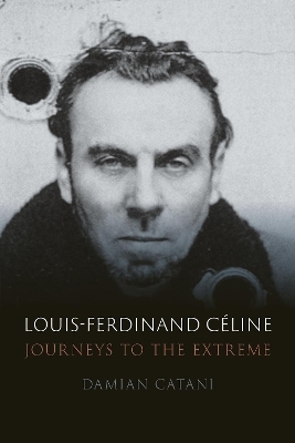Louis-Ferdinand Céline - Damian Catani