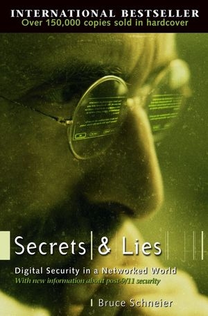 Secrets and Lies -  Bruce Schneier