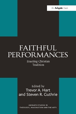 Faithful Performances - Steven R. Guthrie