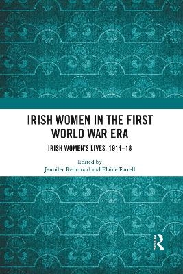 Irish Women in the First World War Era - 